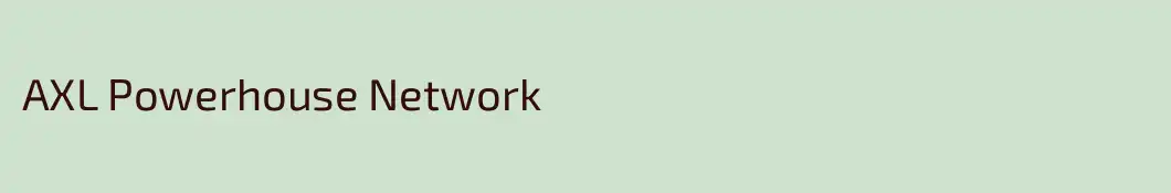 AXL Powerhouse Network